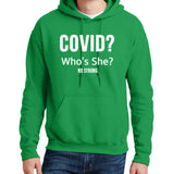 Covid? Who is She? ND Strong - Hoodie