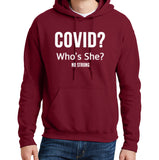 Covid? Who is She? ND Strong - Hoodie