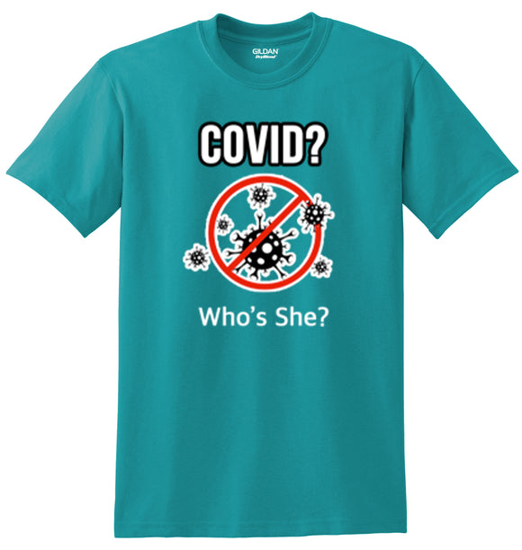 Covid? Who's She? - Tee